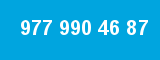 977 990 46 87